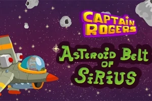 Kosmiczne tło z asteroidami, statek kosmiczny po lewej stronie i kolorowy napis Captain Rogers Asteroid Belt of Sirius