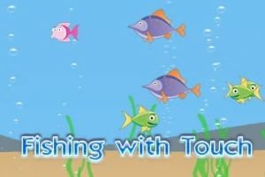 Podwodna scena z kolorowymi, animowanymi rybkami i bąbelkami na tle piaszczystego dna, z napisem Fishing with Touch