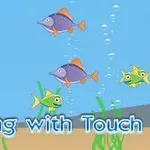 Podwodna scena z kolorowymi, animowanymi rybkami i bąbelkami na tle piaszczystego dna, z napisem Fishing with Touch