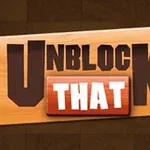 Drewniana tabliczka z dużym napisem UNBLOCK THAT, z czego THAT jest na czerwonym tle