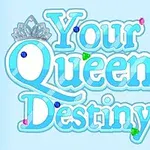 Napis „Your Queen Destiny” w błękitnym kolorze, ozdobiony koroną i kolorowymi klejnotami na jasnym tle